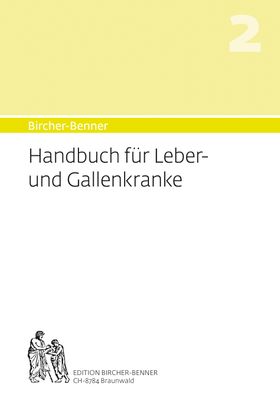 Bircher-Benner Handbuch 2 für Leber- und Gallenkranke