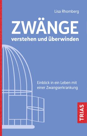 Zwänge verstehen und überwinden