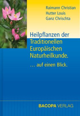 Heilpflanzen der Traditionellen Europäischen Naturheilkunde.