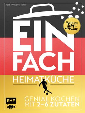 Einfach – Heimatküche: Limitierte EM-Ausgabe