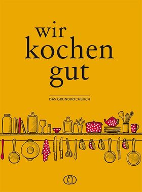 Wir kochen gut