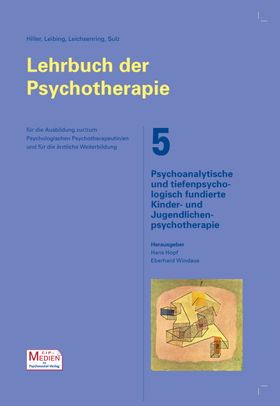 Lehrbuch der Psychotherapie / Bd. 5: Psychoanalytische und tiefenpsychologisch fundierte Kinder-