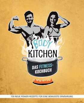 Body Kitchen – Das Fitness-Kochbuch