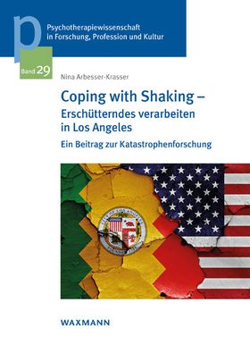 Coping with Shaking – Erschütterndes verarbeiten in Los Angeles