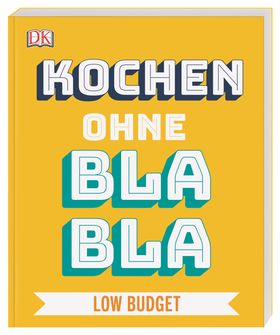 Kochen ohne Blabla Low Budget