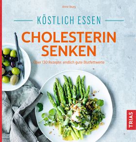 Köstlich essen   Cholesterin senken