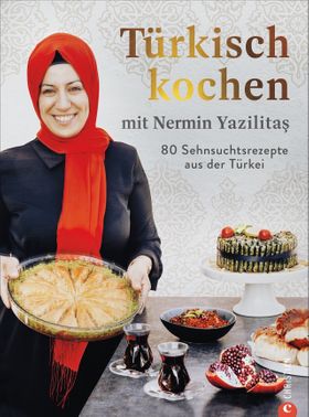 Türkisch kochen mit Nermin Yaz?l?ta?