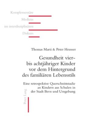 Gesundheit vier- bis achtjähriger Kinder vor dem Hintergrund des familiären Lebensstils