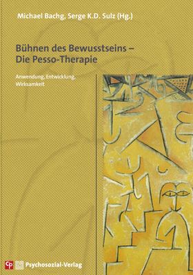 Bühnen des Bewusstseins – Die Pesso-Therapie