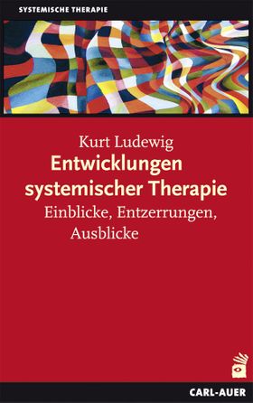 Entwicklungen systemischer Therapie