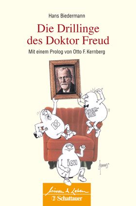 Die Drillinge des Doktor Freud (Wissen und Leben)