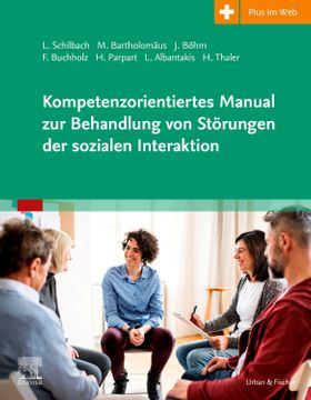 Kompetenzorientiertes Manual zur Behandlung von Störungen der sozialen Interaktion