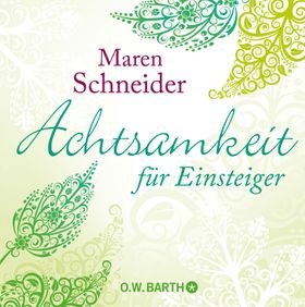 Achtsamkeit für Einsteiger