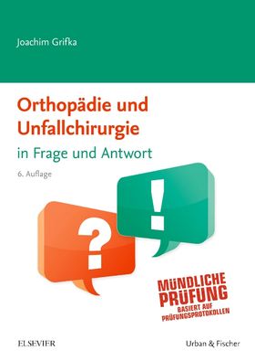 Orthopädie und Unfallchirurgie in Frage und Antwort