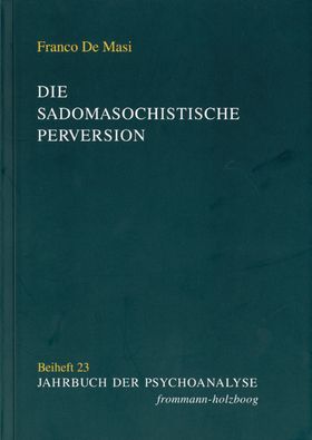 Die sadomasochistische Perversion