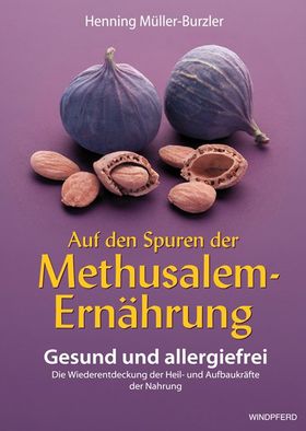 Auf den Spuren der Methusalem Ernährung