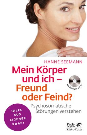 Mein Körper und ich - Freund oder Feind?