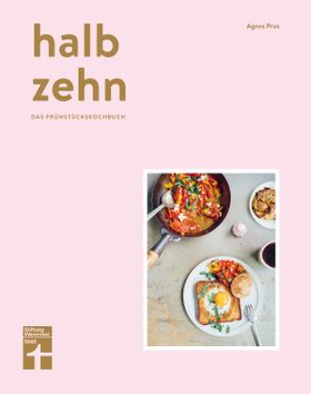 halb zehn - das Frühstückskochbuch