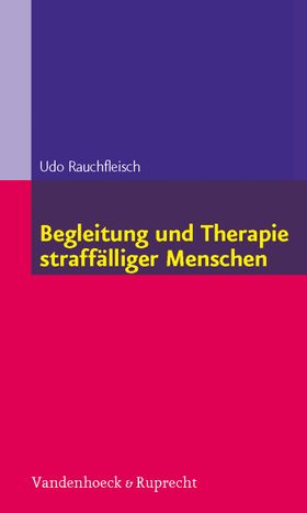 Begleitung und Therapie straffälliger Menschen