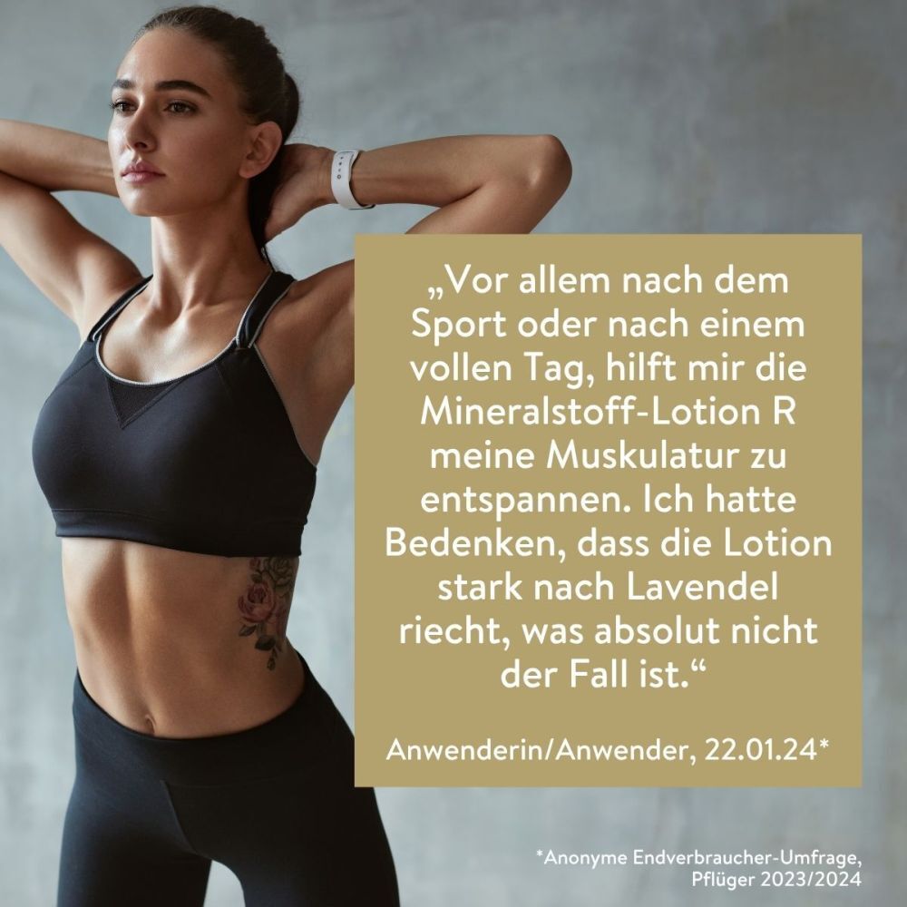 Frau in Sportkleidung. Text: Zitat zur Mineralstoff-Lotion R. Anwenderin/Anwender, 22.01.24. Pflüger 2023/2024.