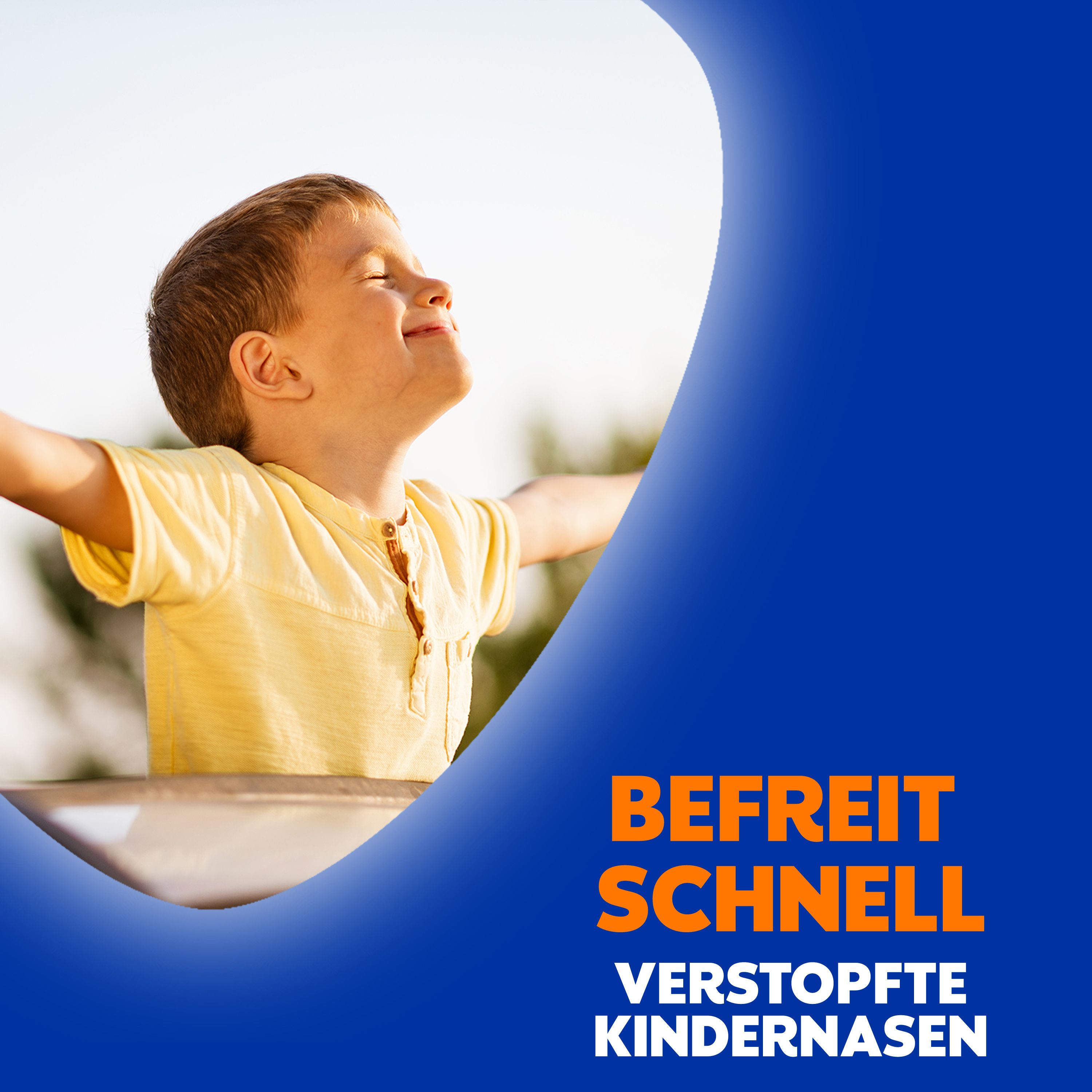 Kind mit offenen Armen und geschlossenen Augen. Text: Befreit schnell verstopfte Kindernasen.