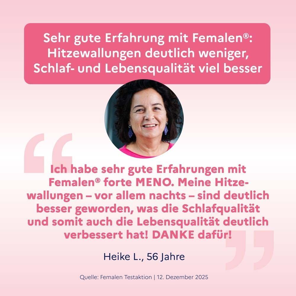 Zitierte Aussage: Heike L., 56 Jahre. Gute Erfahrungen mit Femalen® forte MENO. Deutlich weniger Hitzewallungen.