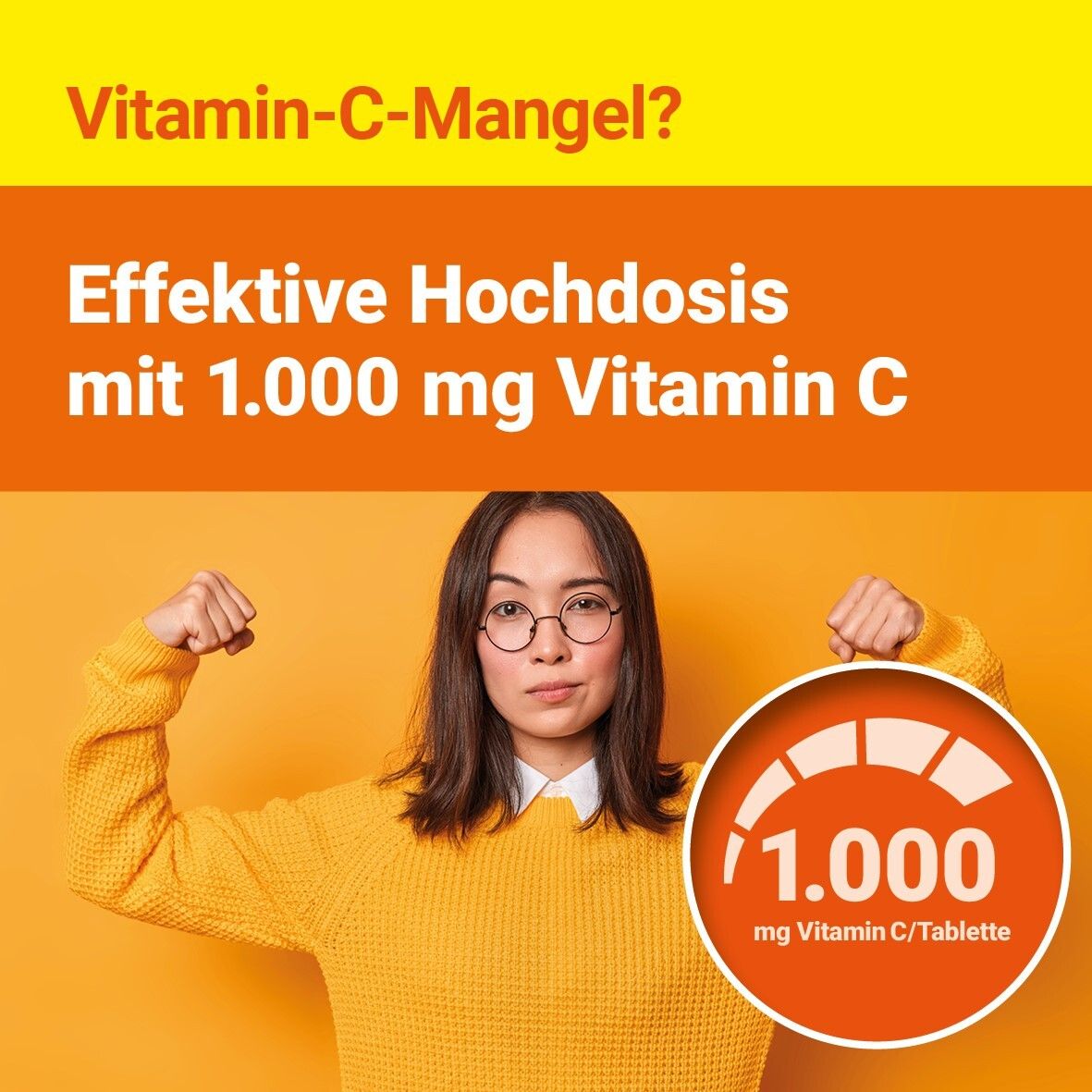 Frau mit erhobenen Armen. Text: 'Effektive Hochdosis mit 1.000 mg Vitamin C'. Orangefarbener Hintergrund.