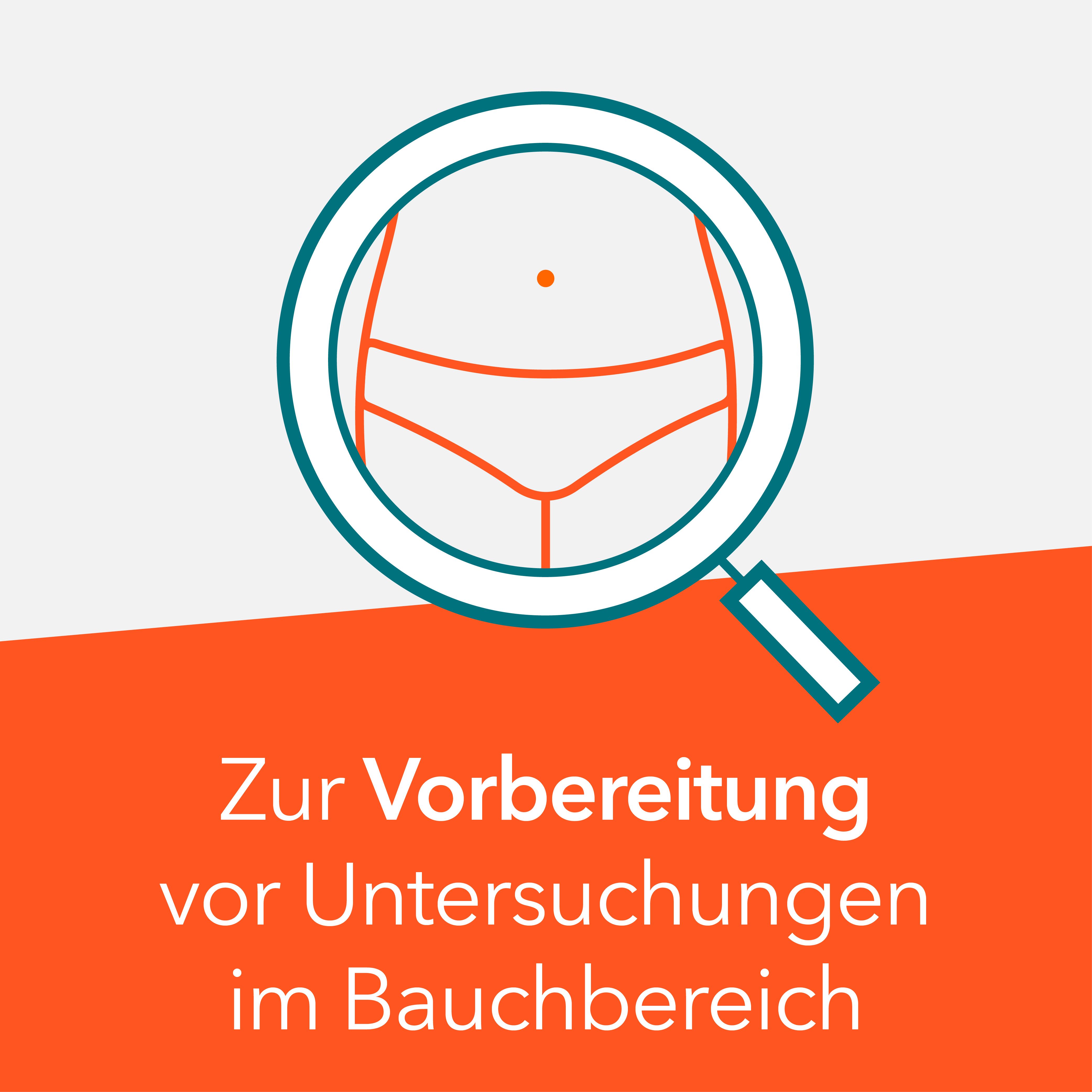 Abbildung eines Bauches mit Lupe. Orangefarbener Balken mit Text: Zur Vorbereitung vor Untersuchungen im Bauchbereich.