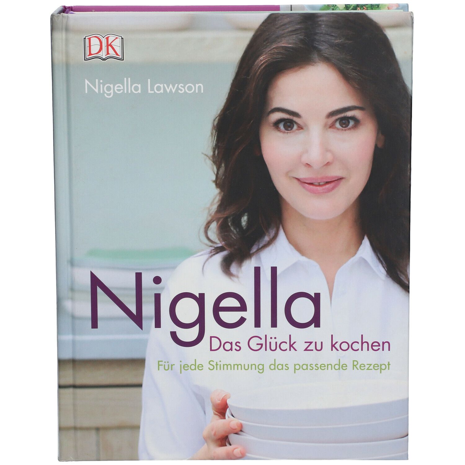 Buch "Nigella Das Glück zu kochen". Auf dem Cover ist Nigella Lawson abgebildet.