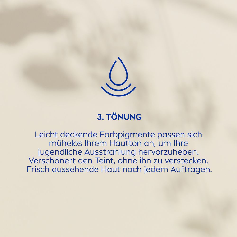 Symbol und Text: 3. TÖNUNG. Leicht deckende Farbpigmente passen sich dem Hautton an.