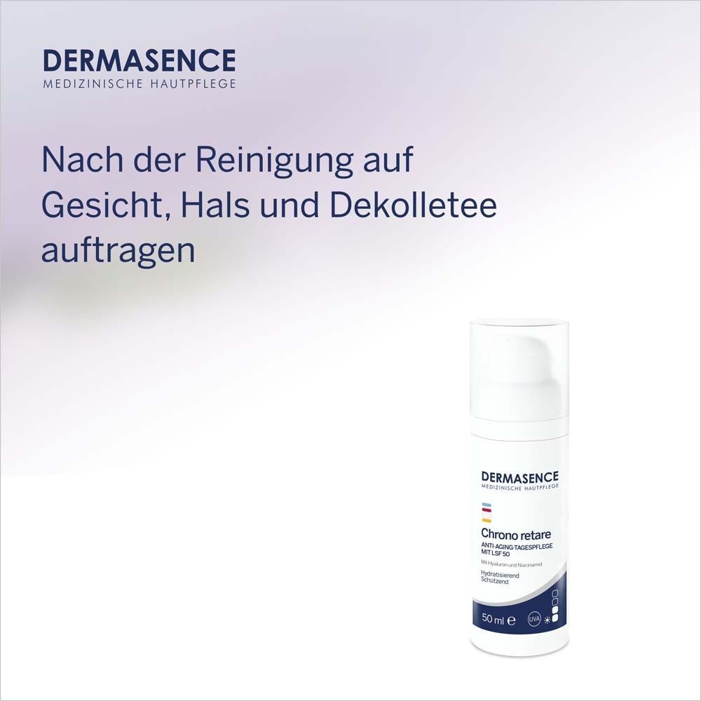 Weiße Flasche. Aufschrift: DERMASENCE Chrono retare Anti-Aging-Tagespflege LSF 50. 50 ml. Mit Hyaluron und Niacinamid. Anwendung: Gesicht, Hals und Dekolleté.