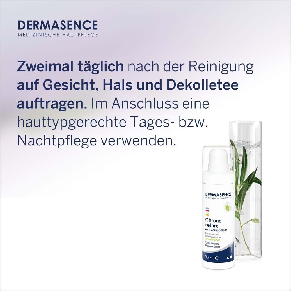 DERMASENCE Chrono retare Anti-Aging-Serum neben einem Glasbehälter mit Pflanzen. Text: 'Zweimal täglich auf Gesicht, Hals und Dekolleté auftragen'.