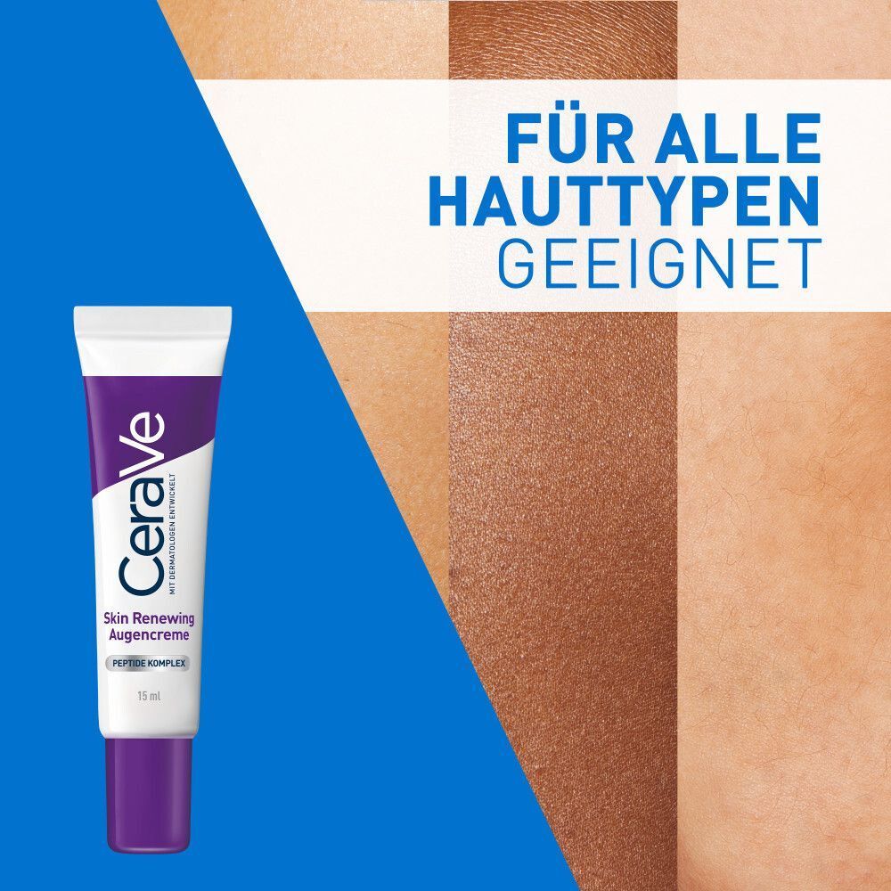 Tube CeraVe Skin renewing Augencreme neben Hautbeispielen. Text: Für alle Hauttypen geeignet.