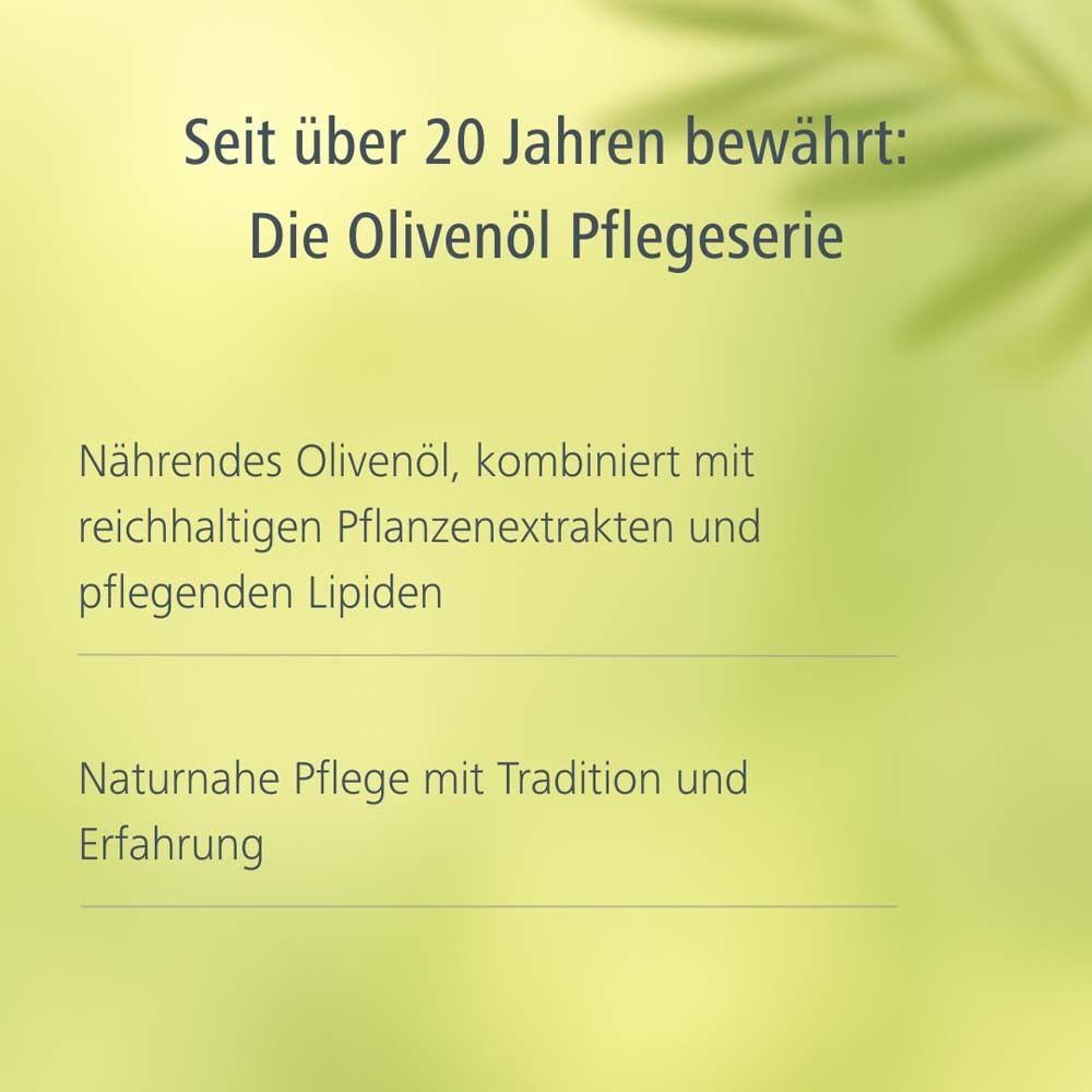 Text auf grünem Hintergrund: Seit über 20 Jahren bewährt: Die Olivenöl Pflegeserie. Nährendes Olivenöl, kombiniert mit Pflanzenextrakten. Naturnahe Pflege.