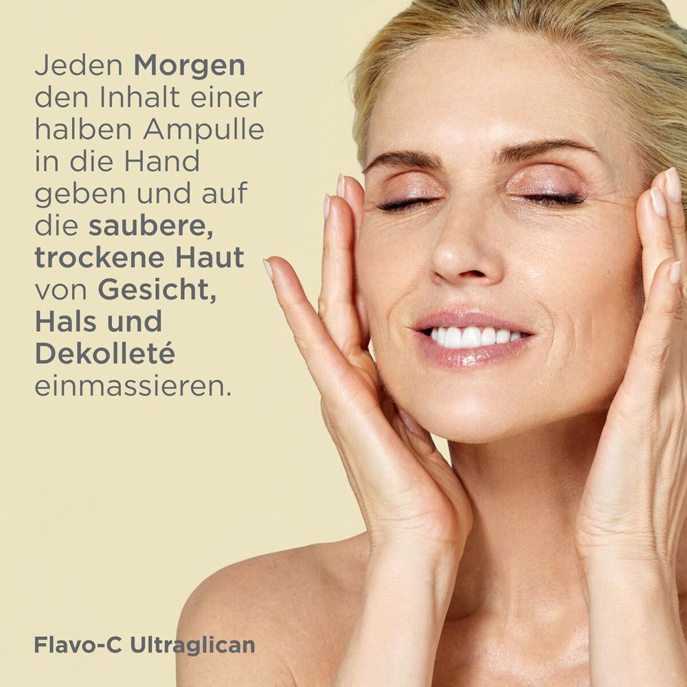 Frau massiert Gesicht. Text: Morgens Inhalt einer halben Ampulle auf Gesicht, Hals und Dekolleté einmassieren. Flavo-C Ultraglican.