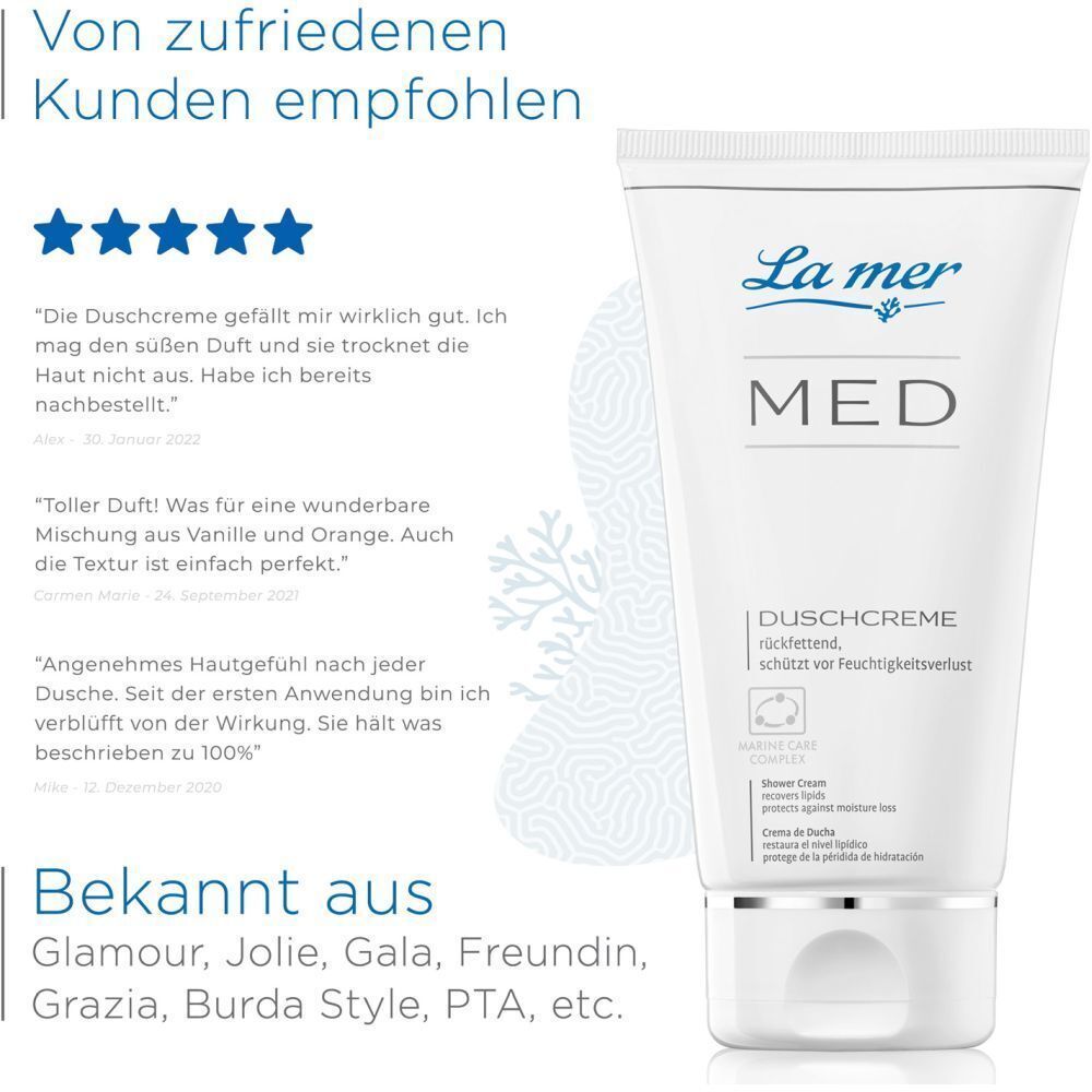 La mer MED Duschcreme mit Kundenbewertungen. Text: Empfohlen von zufriedenen Kunden. Erwähnt in Glamour, Jolie, Gala, Freundin, Grazia, Burda Style.