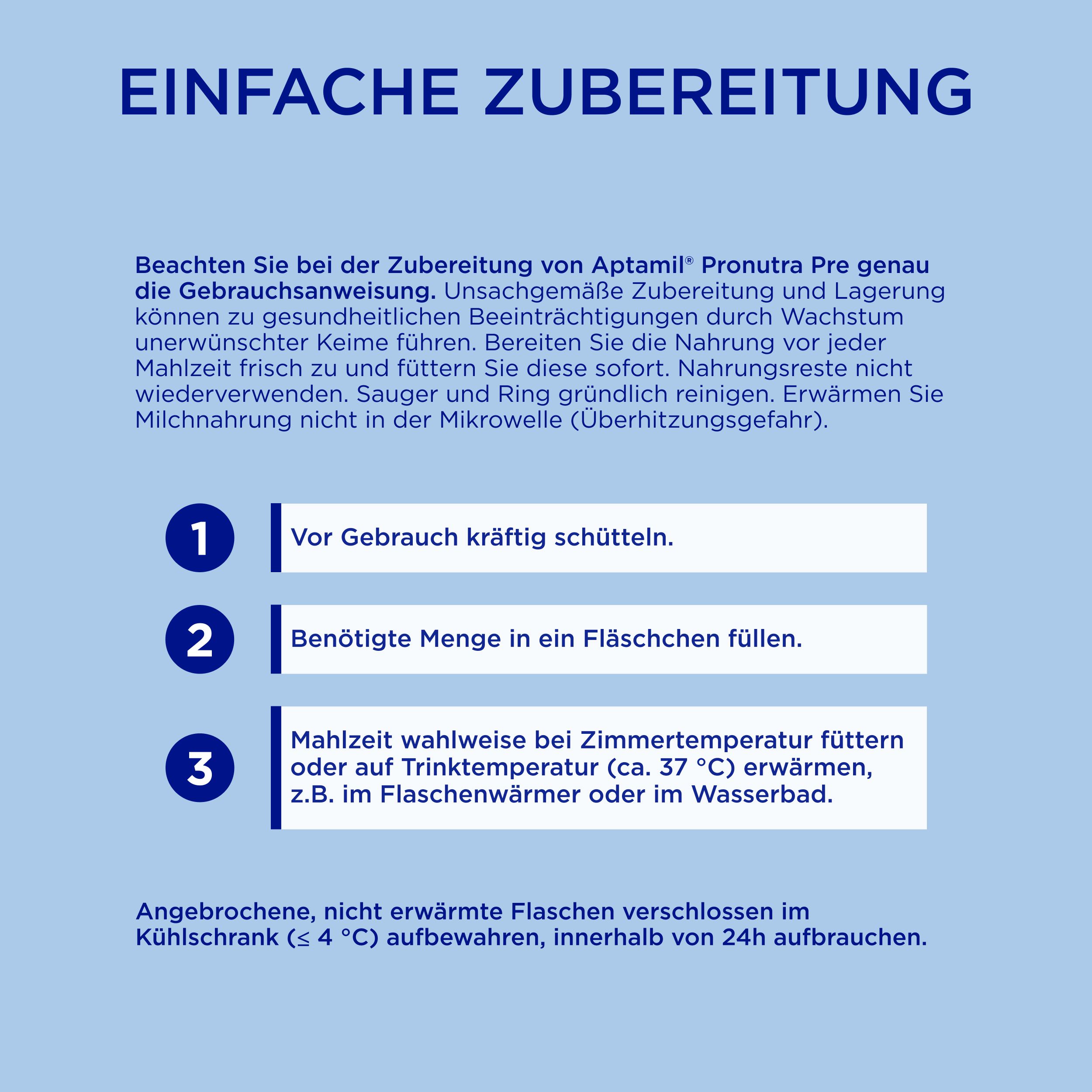 Anleitung zur Zubereitung von Aptamil Pronutra PRE. Text: 3 Schritte: schütteln, Menge in Fläschchen füllen, erwärmen.