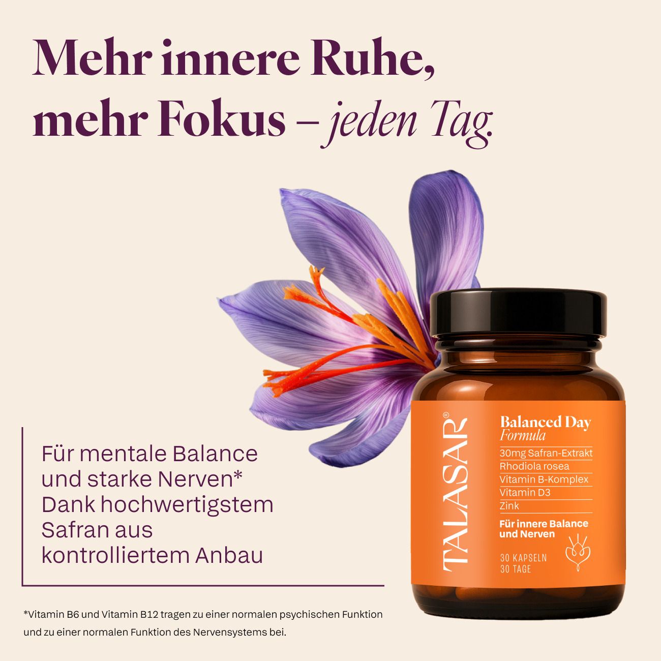 Flasche mit Kapseln und Safranblüte. Aufschrift: Balanced Day Formula. TALASAR®-Marke. Text: Mehr innere Ruhe, mehr Fokus.