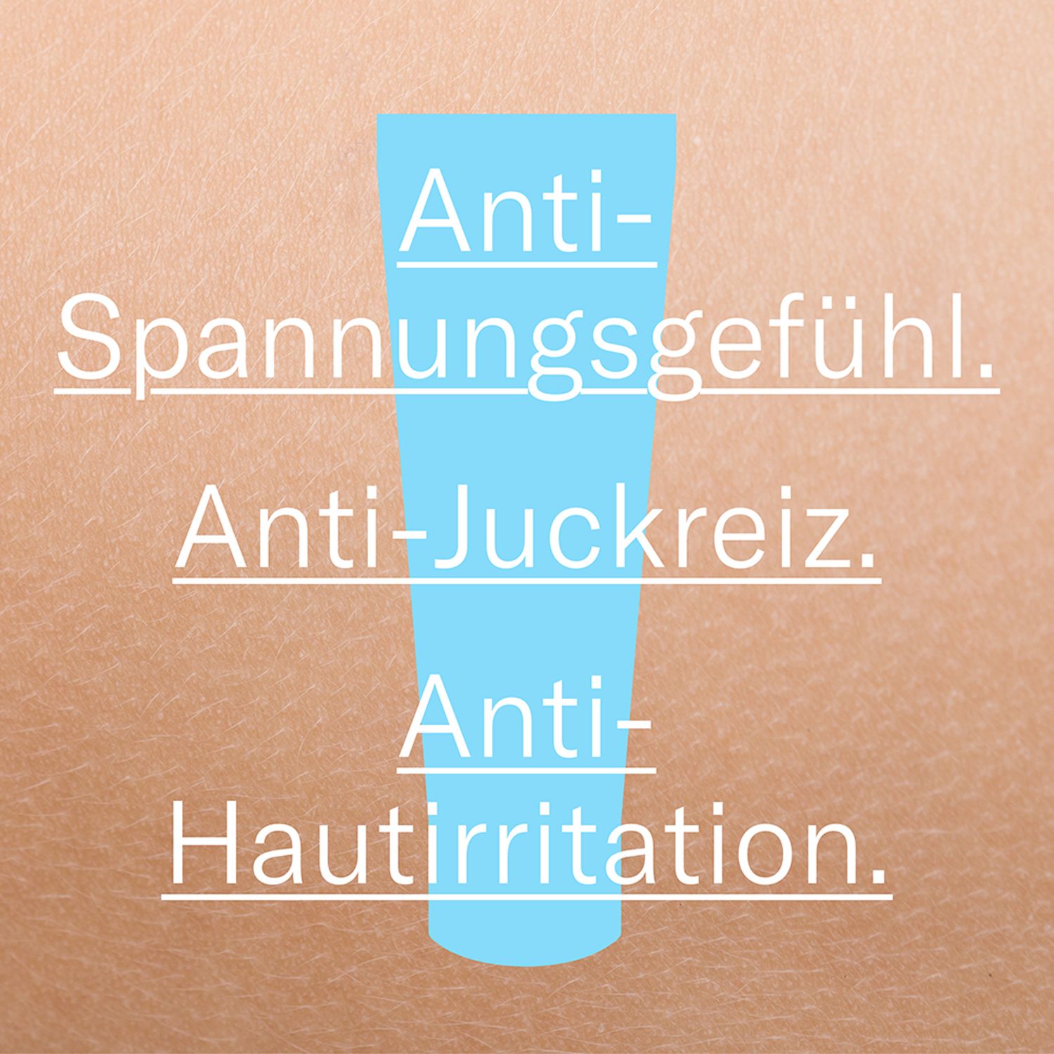 Blauer Hintergrund mit Text: Anti-Spannungsgefühl. Anti-Juckreiz. Anti-Hautirritation.