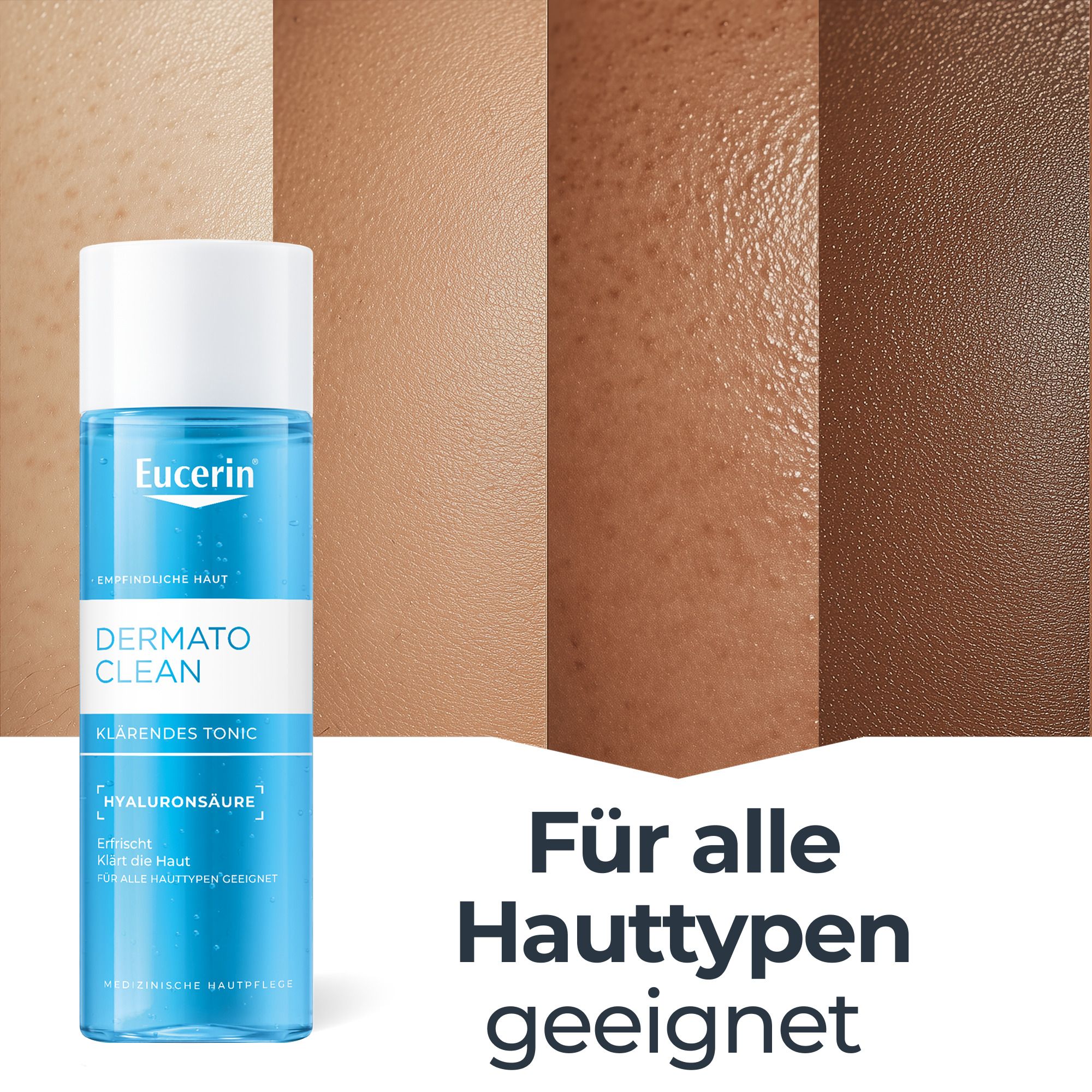 Eucerin DermatoClean Klärendes Gesichtswasser. Text: Für alle Hauttypen geeignet. Hauttypen-Beispiele.