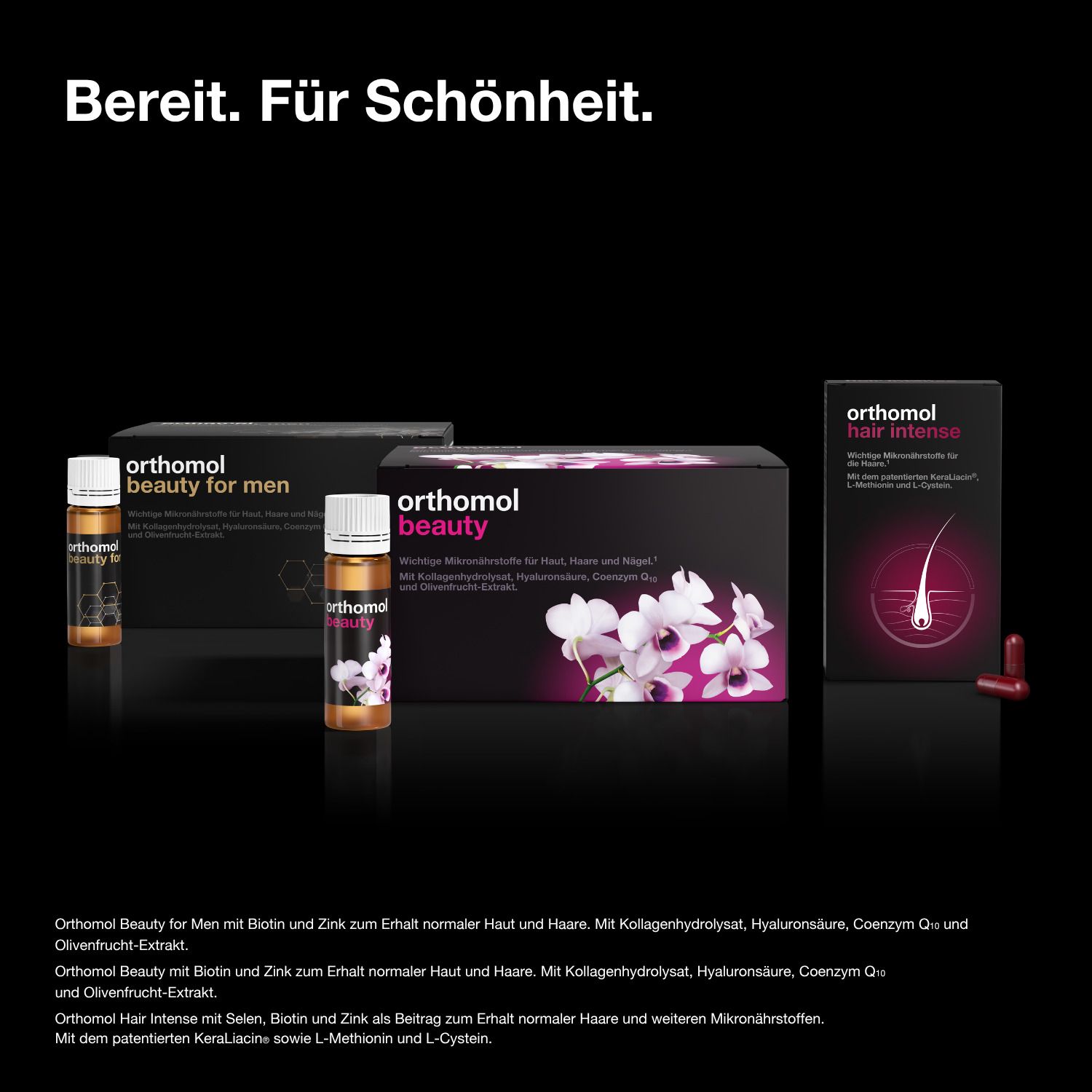 Produktreihe: Orthomol dermadore, beauty for men, beauty und hair intense. Bereit. Für Schönheit.