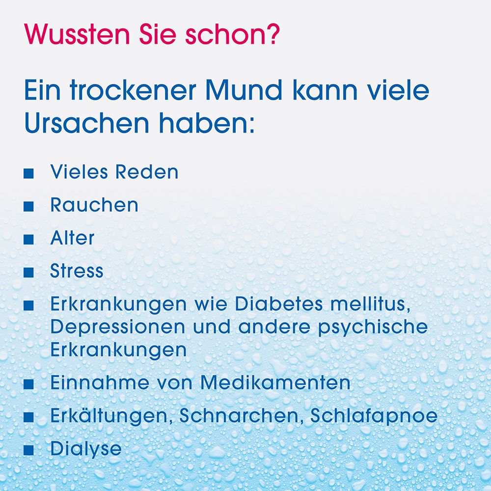 Text über Ursachen eines trockenen Mundes: Vieles Reden, Rauchen, Alter, Stress, Krankheiten, Medikamente, Erkältungen, Schnarchen, Schlafapnoe, Dialyse.