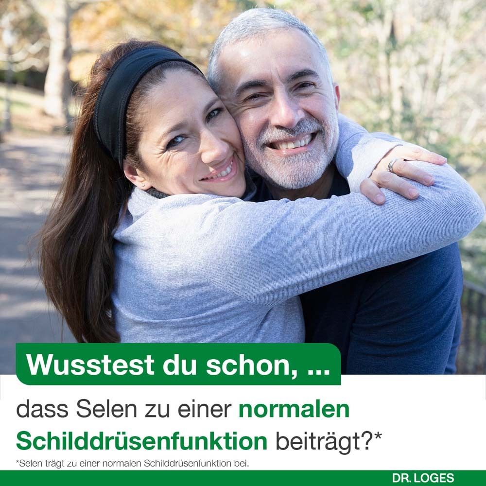 Zwei Personen umarmen sich. Text: „Wusstest du schon, ... dass Selen zu einer normalen Schilddrüsenfunktion beiträgt?“ Logo Dr. Loges.