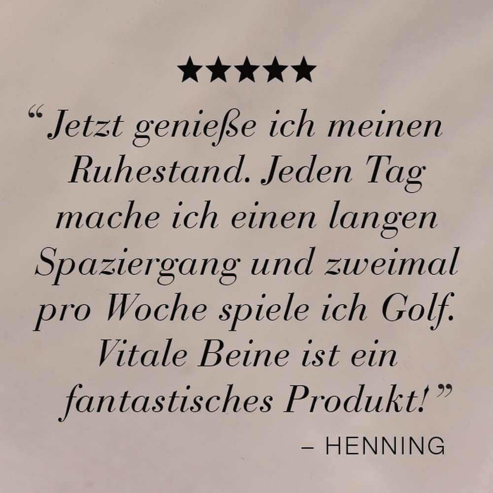 Testimonial: Vitale Beine™ ist ein fantastisches Produkt.