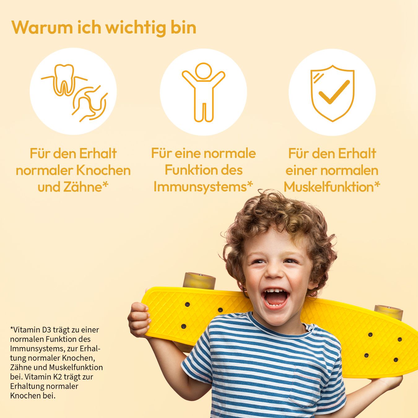 Kind mit Skateboard. Text: Für Knochen, Zähne, Immunsystem und Muskelfunktion.