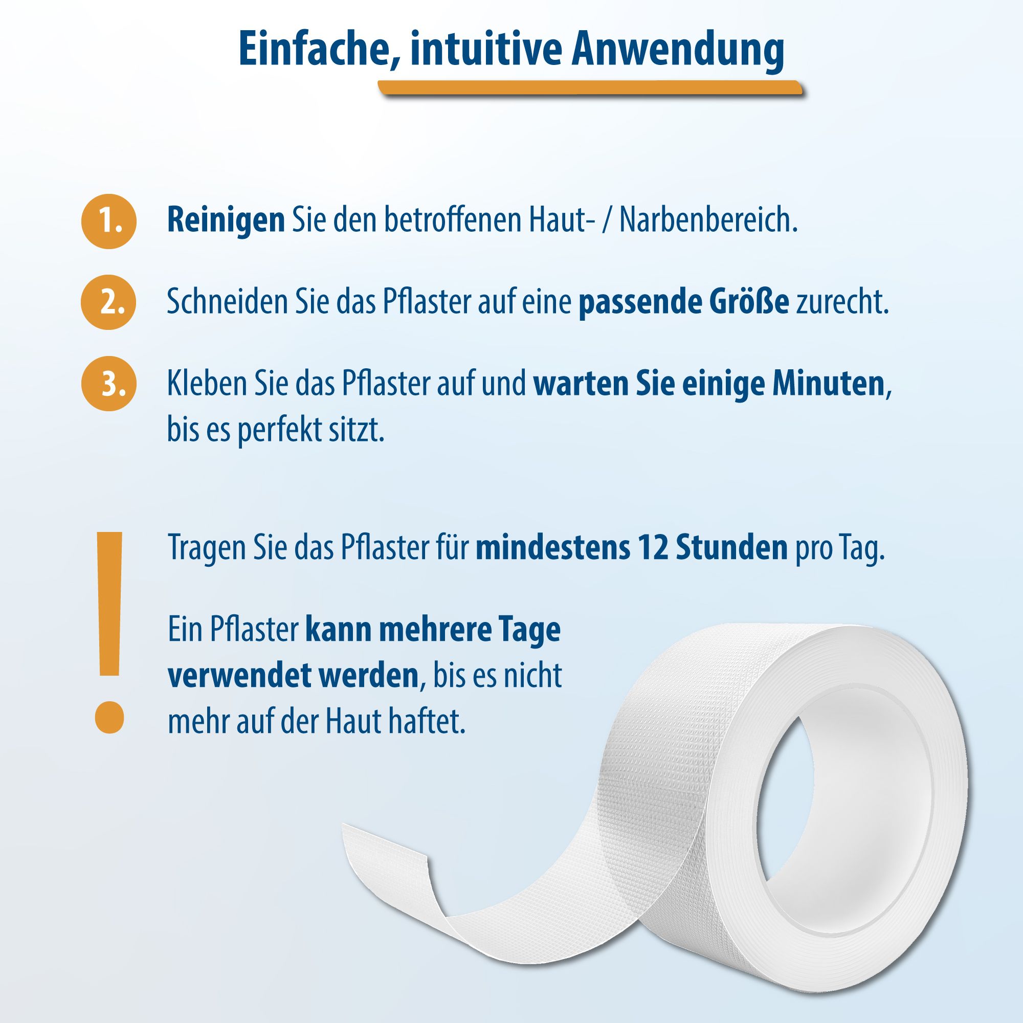 Rolle Narbenpflaster. Text: Einfache Anwendung: Reinigen, zuschneiden, aufkleben. Mindestens 12 Stunden tragen.