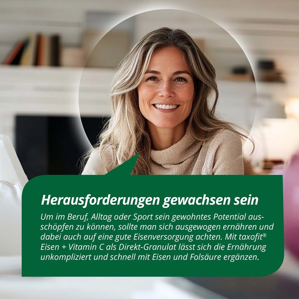 Frau lächelt. Text: Herausforderungen gewachsen sein. taxofit® Eisen + Vitamin C als Direkt-Granulat für eine gute Eisenversorgung.