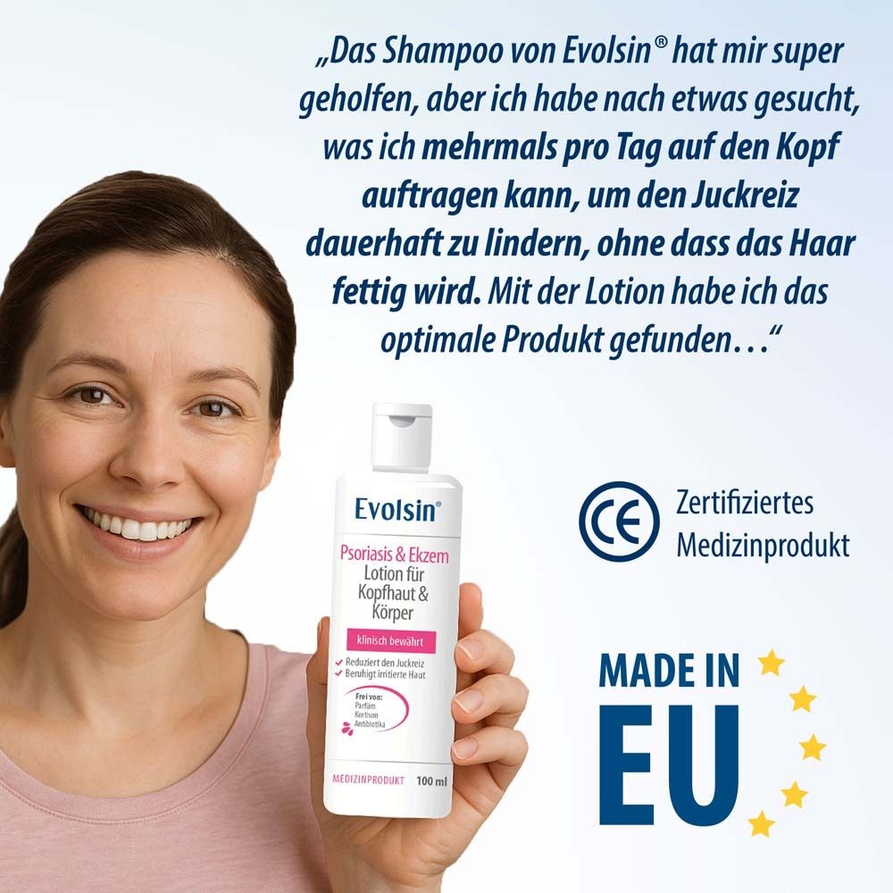 Frau hält eine weiße Flasche. Text: Evolsin Psoriasis & Ekzem Lotion. CE-Zeichen. Made in EU. 100 ml.