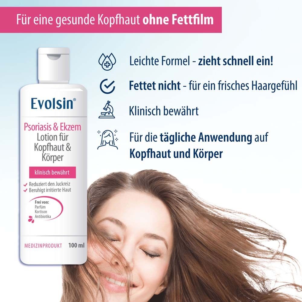 Frau mit Lotion. Text: Evolsin Psoriasis & Ekzem Lotion für Kopfhaut & Körper. Leichte Formel. Für tägliche Anwendung.