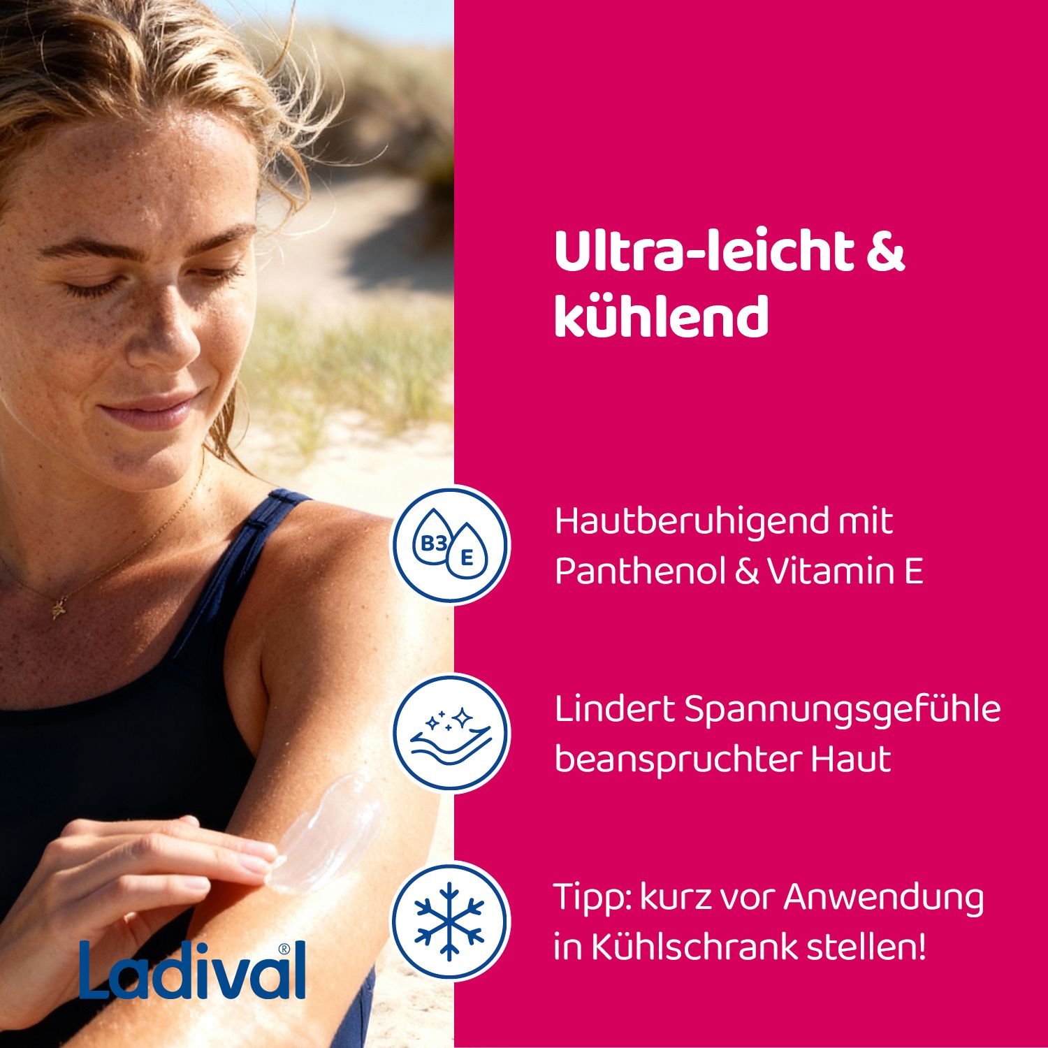 Frau trägt Ladival Akut Fluid auf. Text: Ultra-leicht & kühlend. Hautberuhigend mit Panthenol & Vitamin E. Lindert Spannungsgefühle.